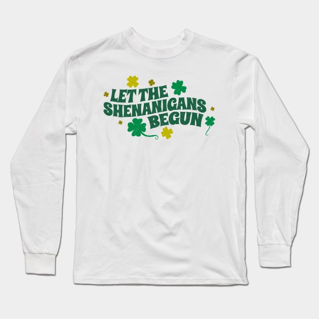 let the shenanigans begun Long Sleeve T-Shirt by LAKOSH